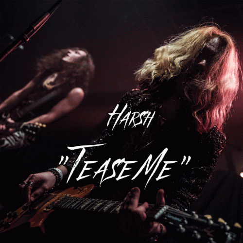 Harsh (FRA) : Tease Me